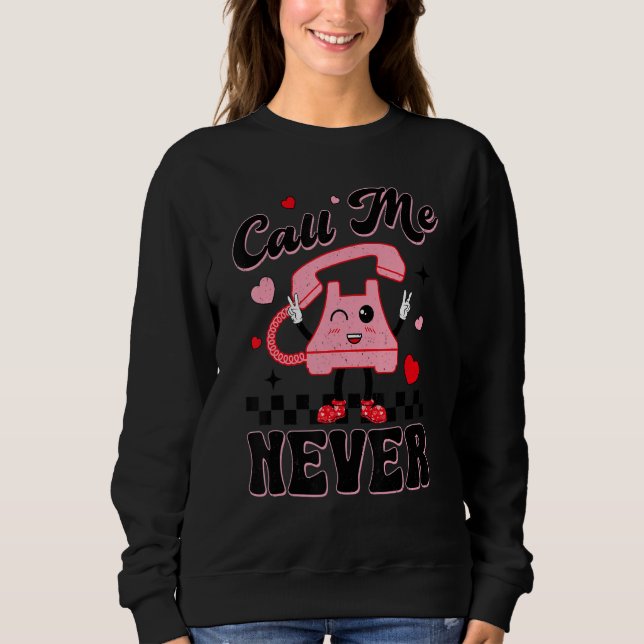 Camiseta Call Me Never  Phone Happy Valentines Day Men Wome (Frente)