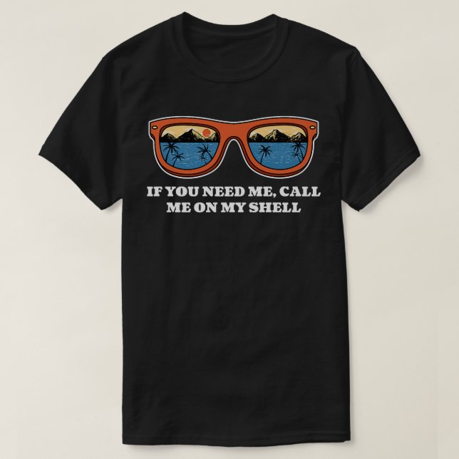 Camiseta Call Me On My Shell Friends Beach Buddy Ocean239  (Frente do Design)