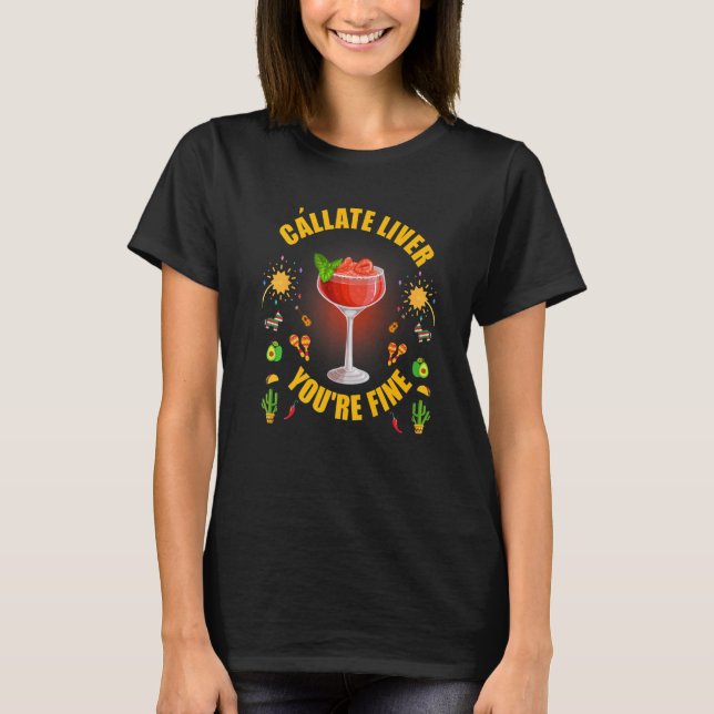 Camiseta Callate Fígado Daiquiri Beber Bebendo no México (Frente)