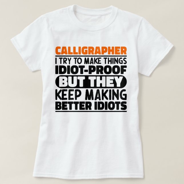 Camiseta Calliógrafo, Tento Fazer Coisas Engraçadas (Frente do Design)
