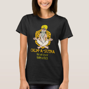 Camiseta Calm A Sutra A Arte Não Desi Engraçado Sarcástico