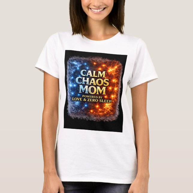 Camiseta Calma Caos Mãe, Camiseta Divertida Vida d (Frente)