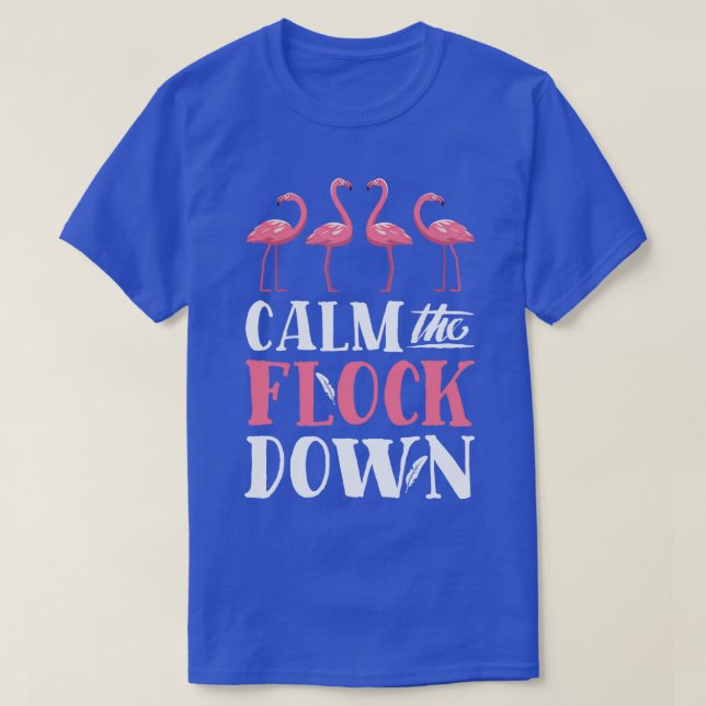 Camiseta Calma, Flamingo para Mulheres Meninas (Frente do Design)
