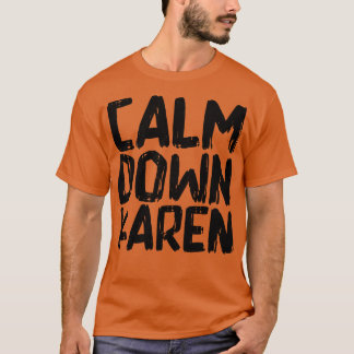 Camiseta Calma Karen
