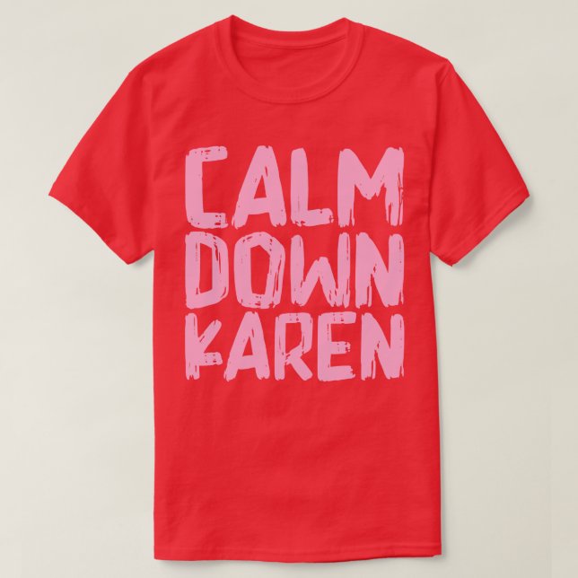 Camiseta Calma Karen 1 (Frente do Design)