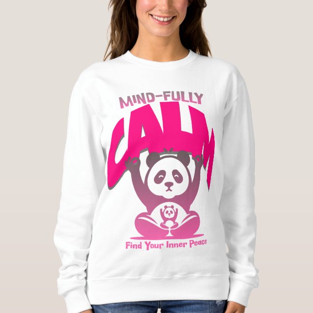 Camiseta Calma mente, coração cheio, como um panda pacífico (Frente)