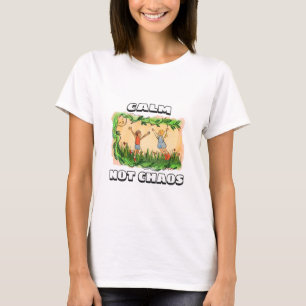 Camiseta Calma, não é o caos.