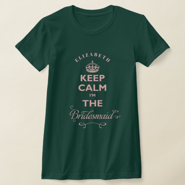 Camiseta Calma, sou a Bridesmaid do Texto Rosa Engraçado (Postura )