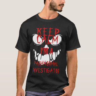 Camiseta Calma, sou um investigador paranormal