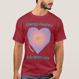 Camiseta Calores de energia fazem isso com amor
