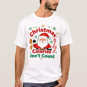 Camiseta Calorias de Natal Não Contam - citações engraçadas