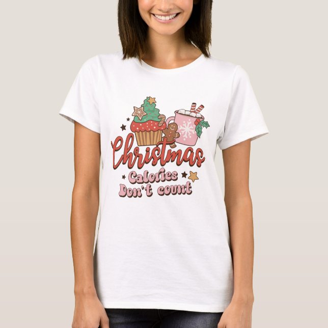 Camiseta Calorias de Natal Não Contem (Frente)