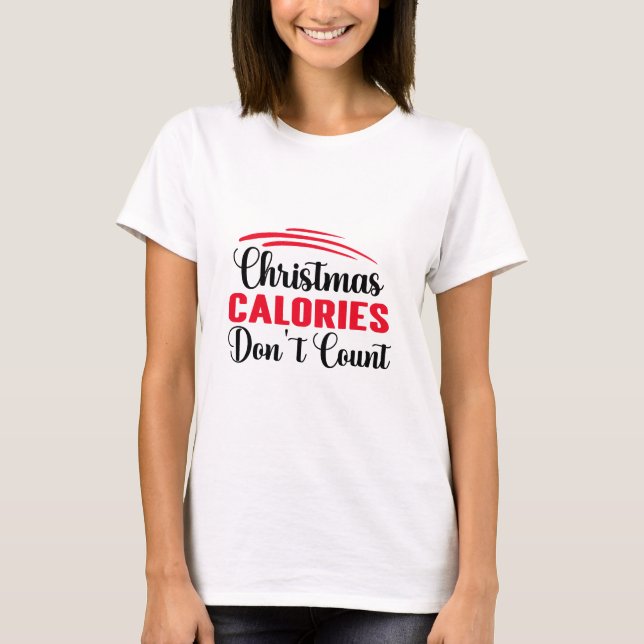 Camiseta Calorias de Natal Não Contem Cozinha Engraçada (Frente)
