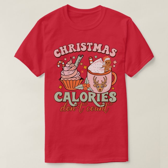 Camiseta Calorias de Natal Não Contem Cupcake Engraçado Que (Frente do Design)