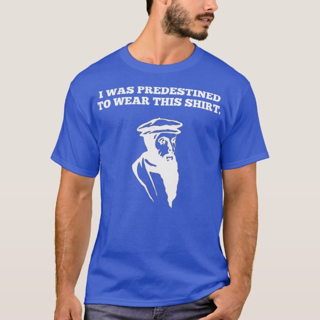 Camiseta Calvinista predestinado a cristãos reformados (Frente)