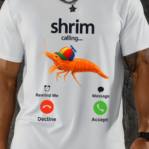 Camiseta Camarão Chamando Meme Engraçado Camarão está Chama