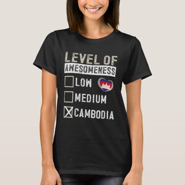 Camiseta Cambodia Flag Cambodians Level Of Awesomeness (Frente)