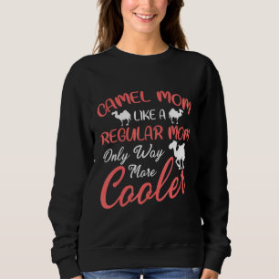 Camiseta Camel Mãe Como Uma Mãe Normal Só Muito Mais Fria