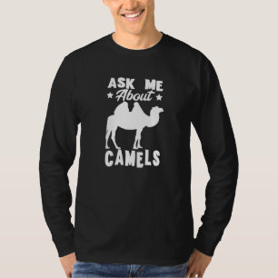 Camiseta Camel Me Perguntou Sobre Camelos Hump Back Desert
