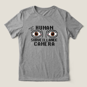 Camiseta Câmera de Vigilância Humana Humor Seco