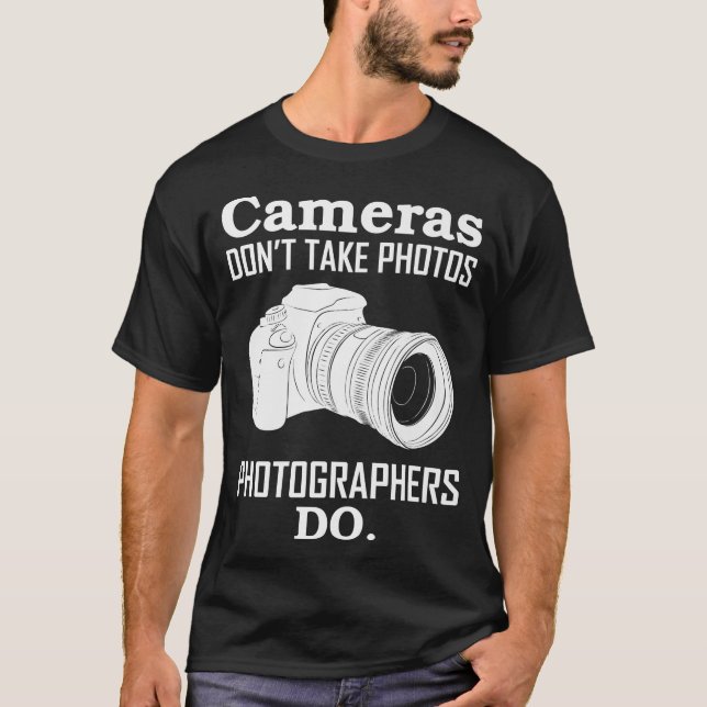 Camiseta Câmeras Não Tiram Fotografia Fotográfica (Frente)