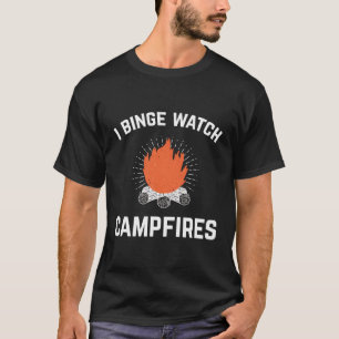 Camiseta Camg I Binge Watch Campfire for Campers