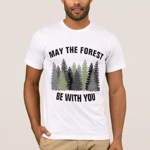 Camiseta caminhada de acampamento que a floresta esteja com
