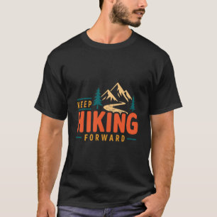 Camiseta Caminhada manter à frente trilha de montanha avent