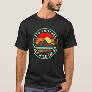 Camiseta Caminhada Retro Vintage Outra Milha Caminhante Mon