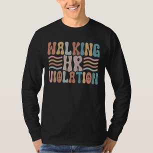 Camiseta Caminhando com a Violação do HR Engraçado Memória