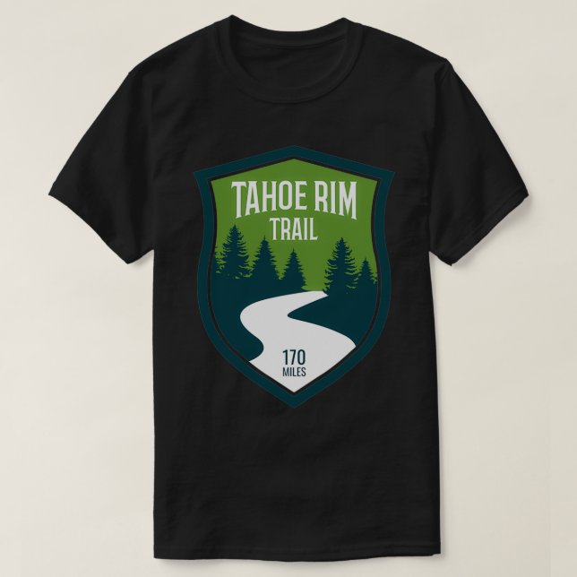 Camiseta Caminhando em Sierra Nevada Tahoe Rim Trilho Hiker (Frente do Design)