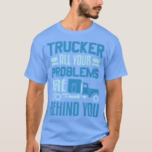 Camiseta Caminhante Todos Os Seus Problemas Estão Por Trás