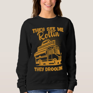 Camiseta Caminhão comida Eles Me Veem Rollin Eles Soltam Fo