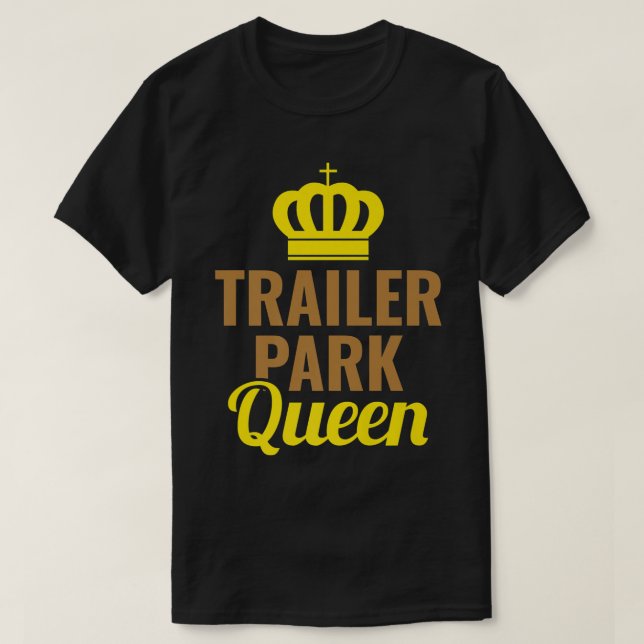 Camiseta Caminhão de acampamento da Rainha Mobile Park (Frente do Design)