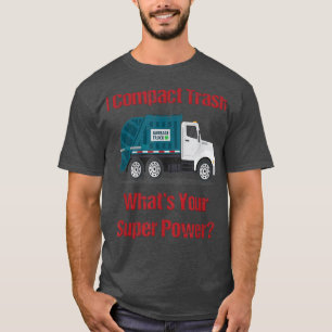 Camiseta Caminhão de Lixo I Compacto Lixo Qual é o seu Supe
