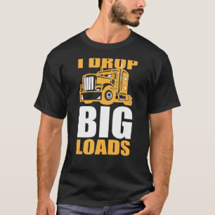 Camiseta Caminhão e grandes pilotos eu deixo grandes cargas
