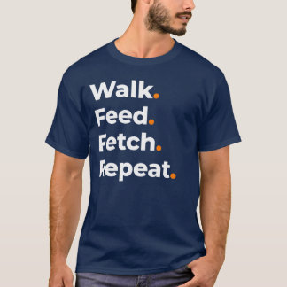 Camiseta Caminhar Alimentar Buscar Repetir Design de Amante