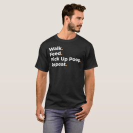 Camiseta Caminhar Alimentar Recolher Fezes Repetir Design d