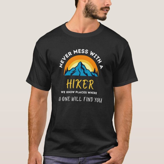 Camiseta Caminhar Ao Ar Exterior Nunca Mete Com Um Hiker (Frente)