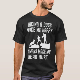 Camiseta Caminhar & Cães Me Fazem Feliz Humanos Me Fazem Ma