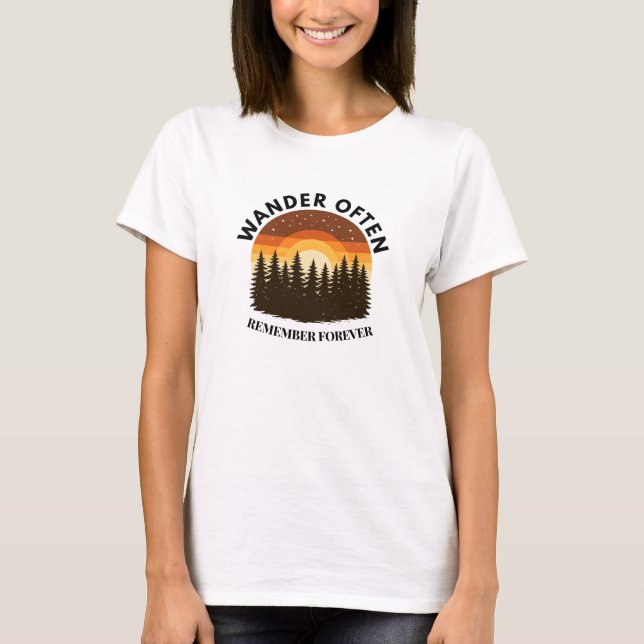 Camiseta Caminhar com frequência, lembrar para sempre camis (Frente)