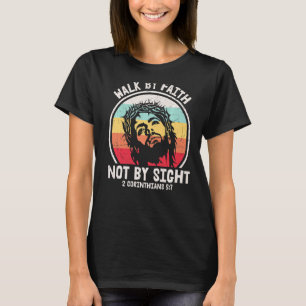 Camiseta Caminhar De Fé Não Pela Páscoa Da Visão Jesus Cris