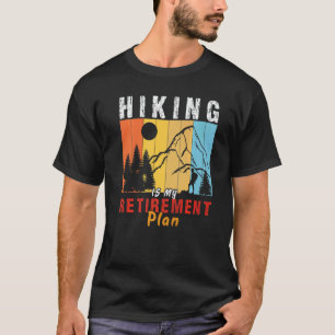 Camiseta Caminhar é meu plano de aposentadoria aventureiro