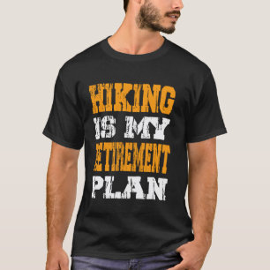 Camiseta Caminhar é Meu Plano de Aposentadoria Montanha Cam