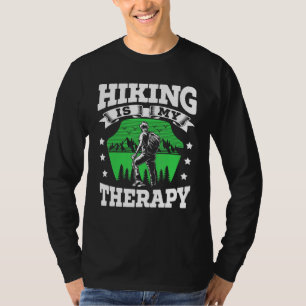 Camiseta Caminhar É Minha Terapia Hiker Trek Fora Da Montan