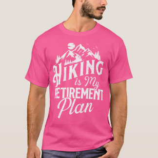 Camiseta Caminhar É O Meu Plano De Reforma - Treino De Hike
