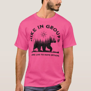 Camiseta Caminhar Em Ursos De Grupos Gosta De Ter Opções En