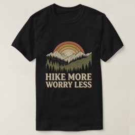 Camiseta Caminhar mais, se preocupar menos / caminhada ao a