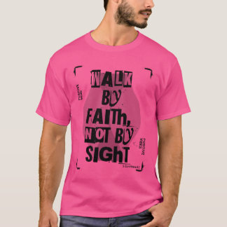 Camiseta Caminhar por Faith