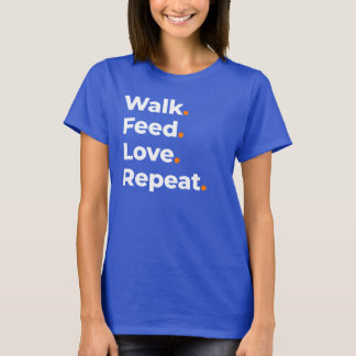 Camiseta Caminhe Alimente Amor Repita Design Amante de Cach